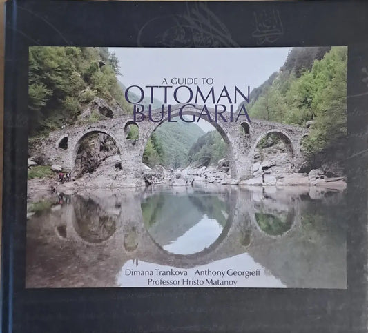 A Guide to Ottoman Bulgaria - Книги