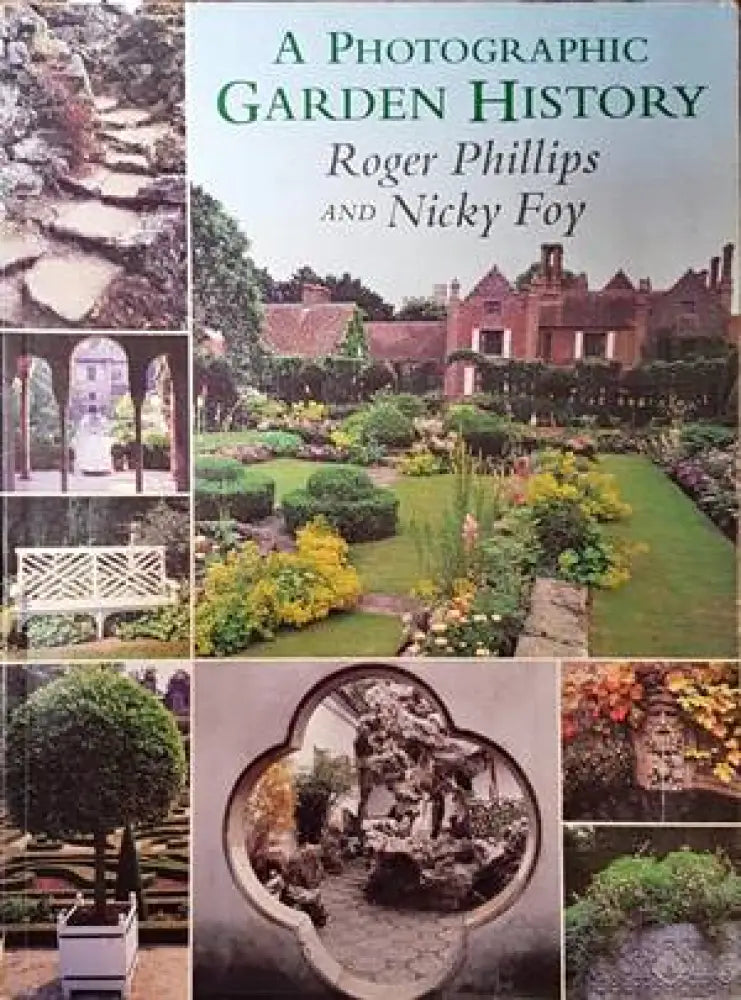 A Photographic Garden History - Книги