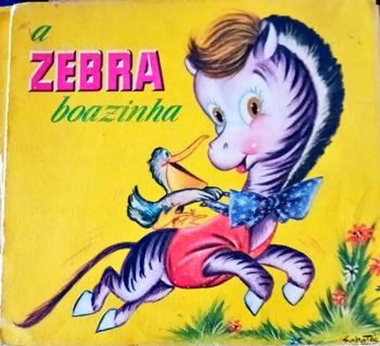 a Zebra boazinha - Книги