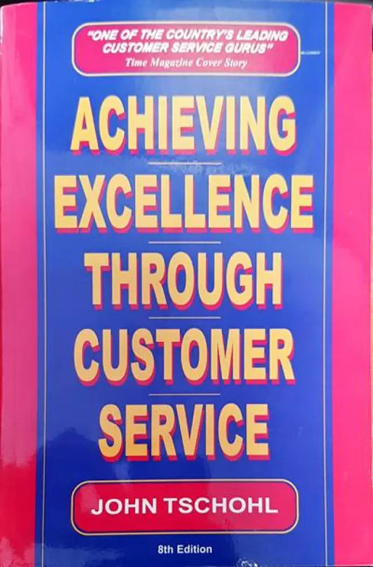 Achieving excellence through customer service - Книги