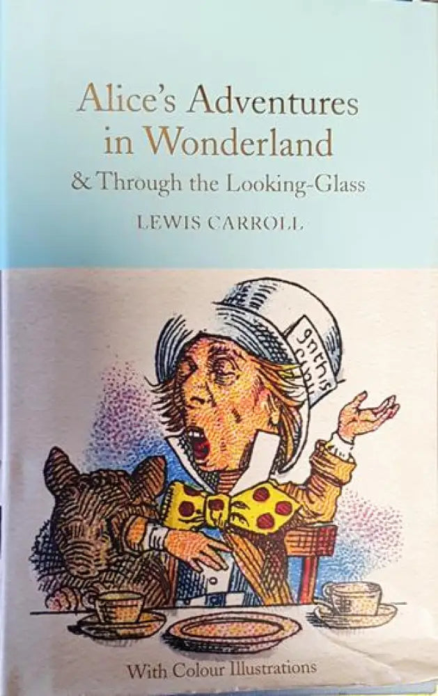 Alice’s Adventures in Wonderland and Through the Looking-Glass - Книги