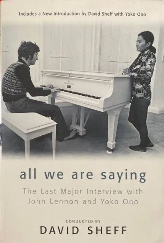All We Are Saying: The Last Major Interview with John Lennon and Yoko Ono - Книги