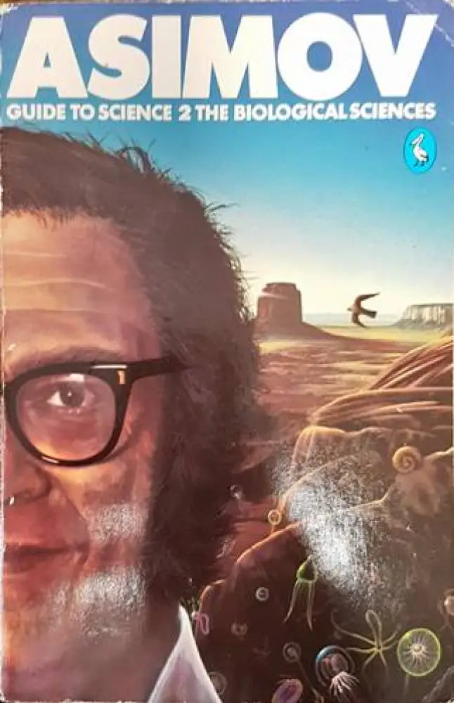 Asimov’s Guide to Science. Volume 2 The Biological Sciences - Книги