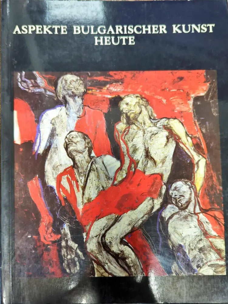 Aspekte Bulgarisher Kunst Heute - Книги
