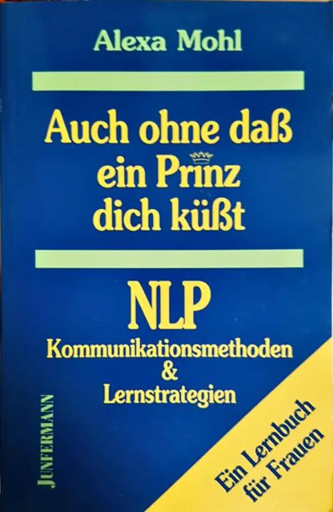 Auch ohne dab ein Prinz dich kubt - Книги