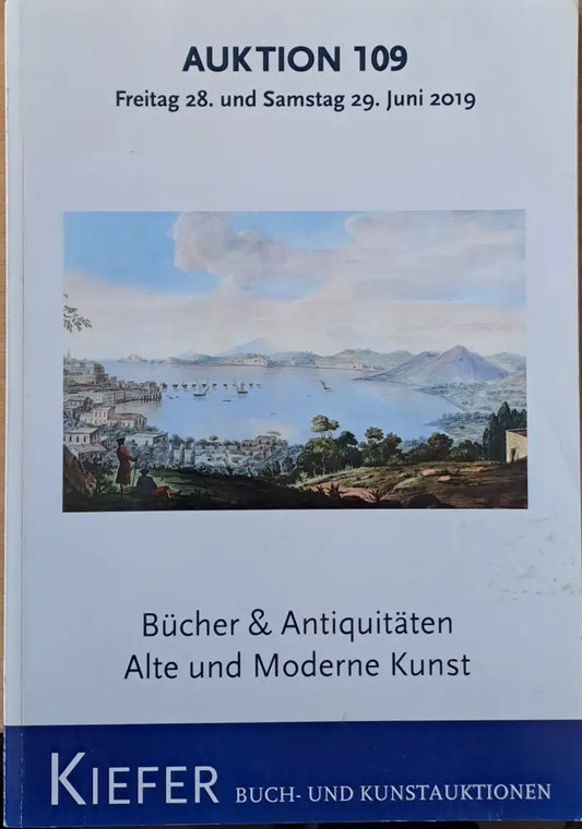 Auktion 109. Juni 2019. Bucher und Antiquitaten Alte und Moderne Kunst - Книги