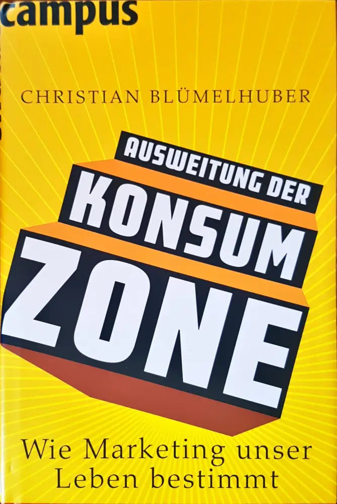 Ausweitung der konsum zone - Книги