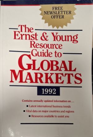 The Ernst & Young resource guide to global markets 1992 (2693)