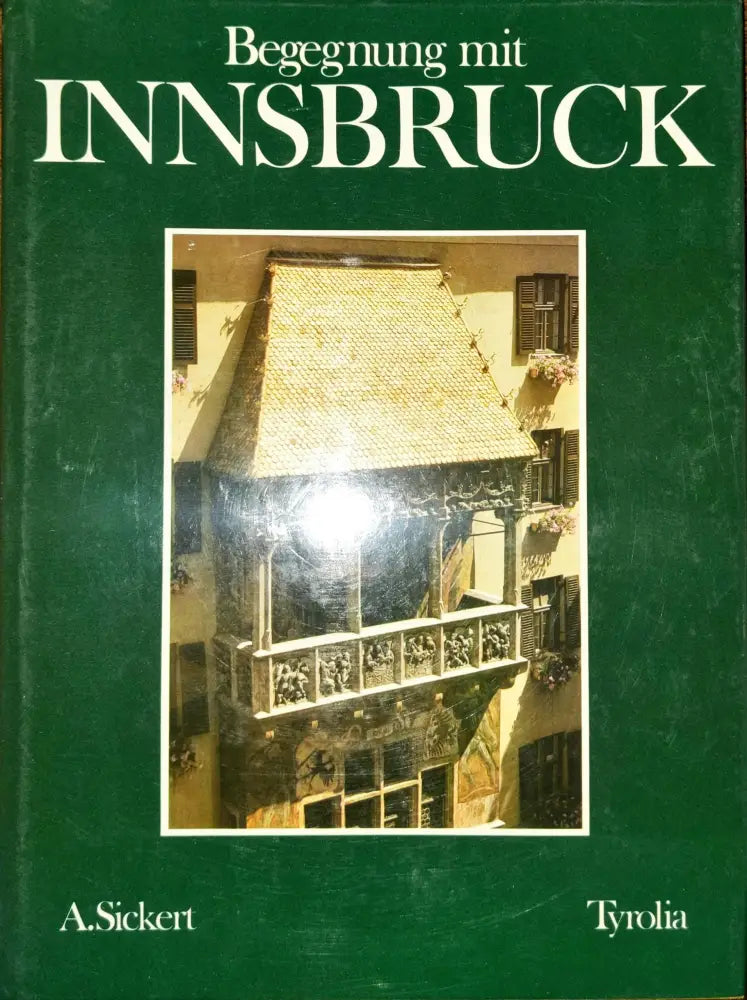 Begegnung mit Innsbruck. - Книги