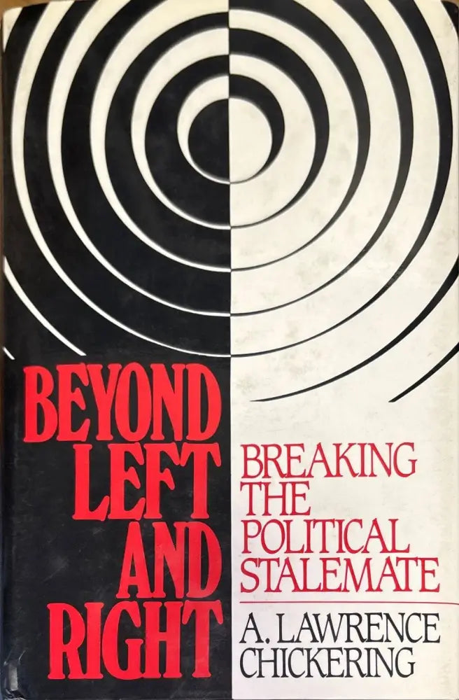 Beyond Left and Right: Breaking the Political Stalemate - Книги