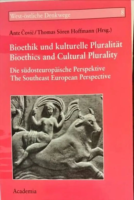Bioethik und kulturelle Pluralitat/Bioethics and Cultural Plurality - Книги