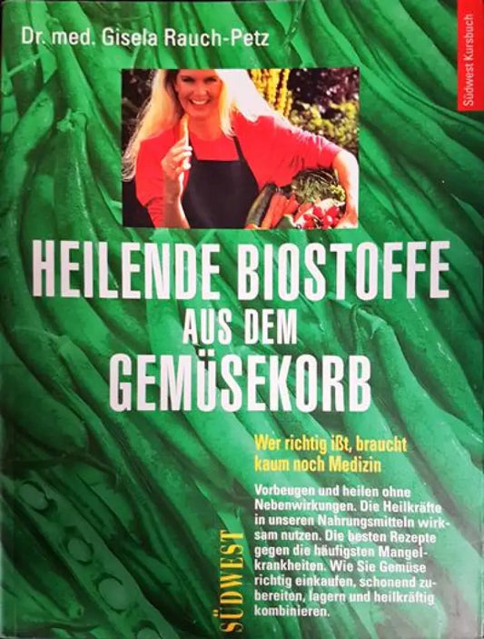 biostoffe aus dem gemusekorb - Книги