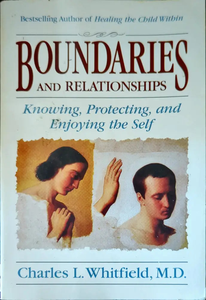 Boundaries and Relationships: Knowing Protecting and Enjoying the Self - Книги