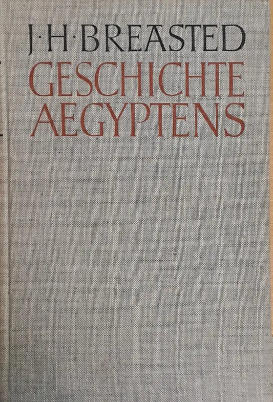 Breasted - Geschichte Aegyptens - Книги