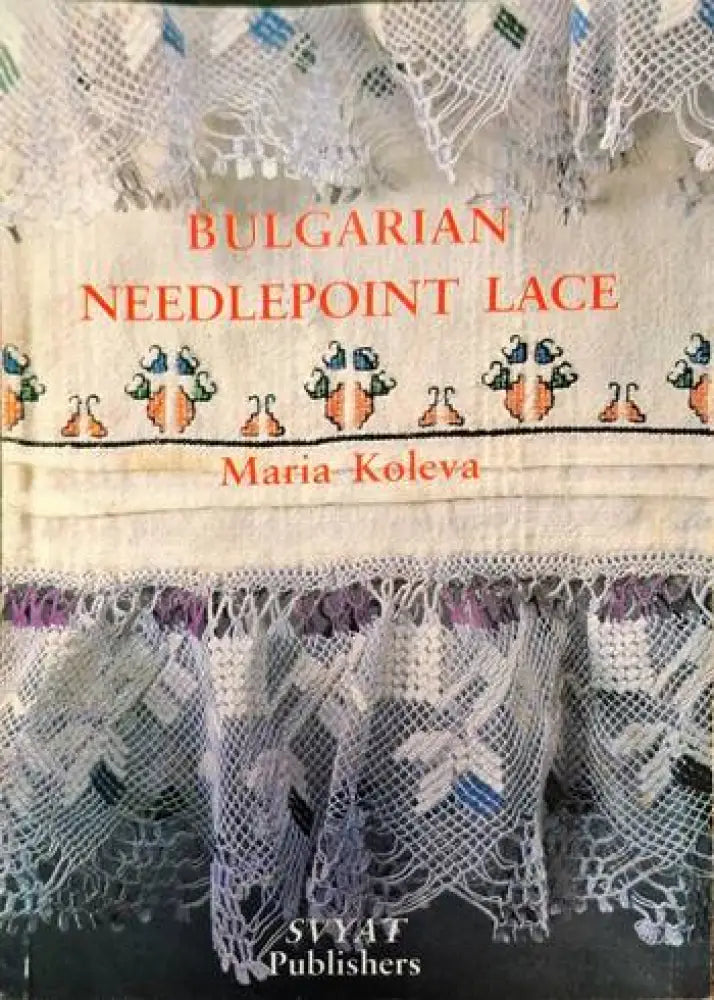 Bulgarian Needlepoint Lace - Книги