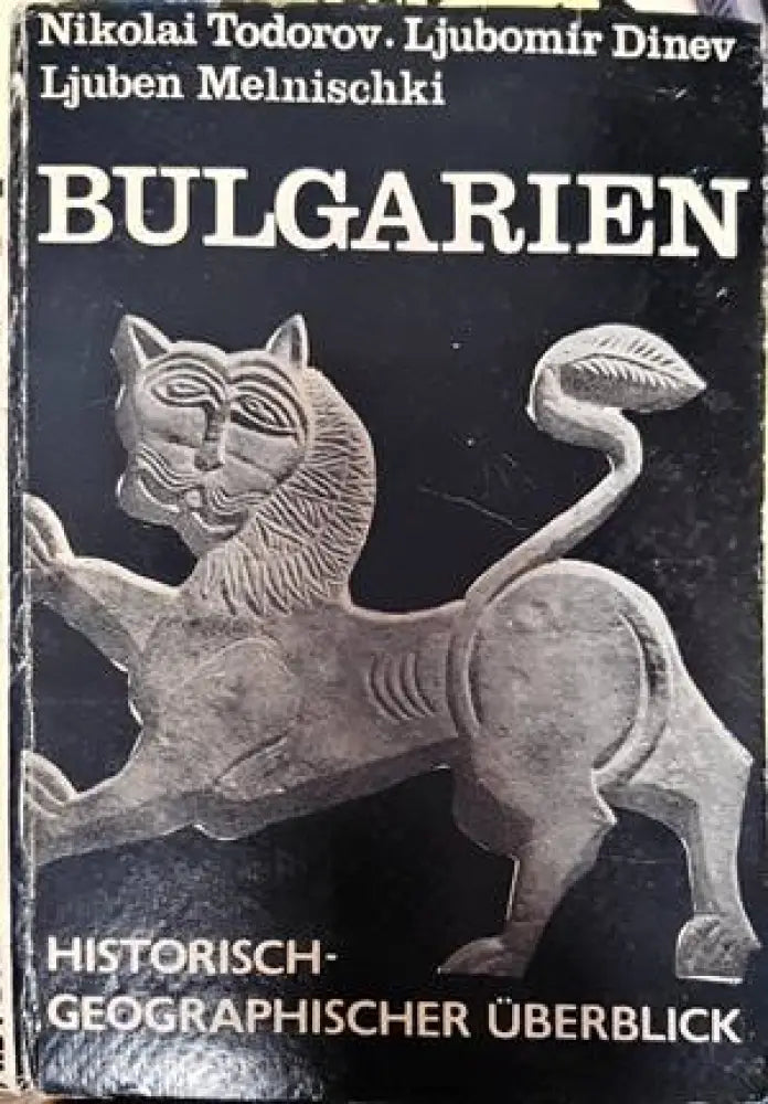 Bulgarien. Historisch-geographischer uberblick - Книги