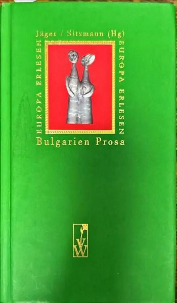 Bulgarien Prosa. Europa Erlesen. - Книги
