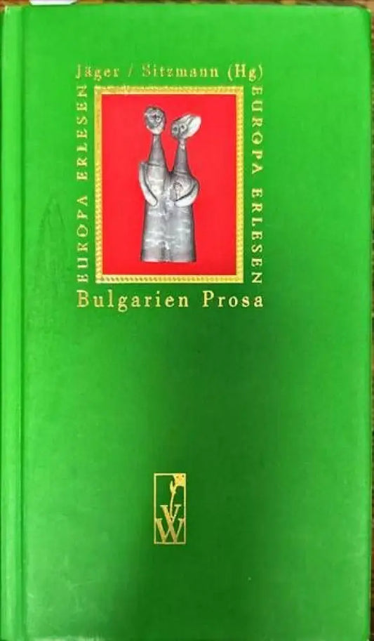 Bulgarien Prosa. Europa Erlesen. - Книги