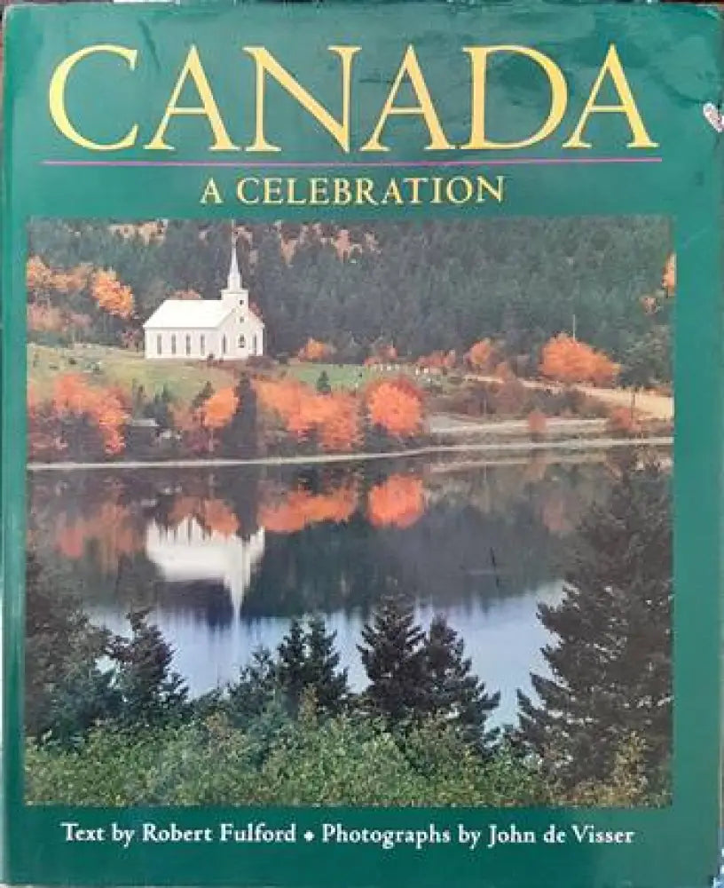 Canada: A celebration - Книги