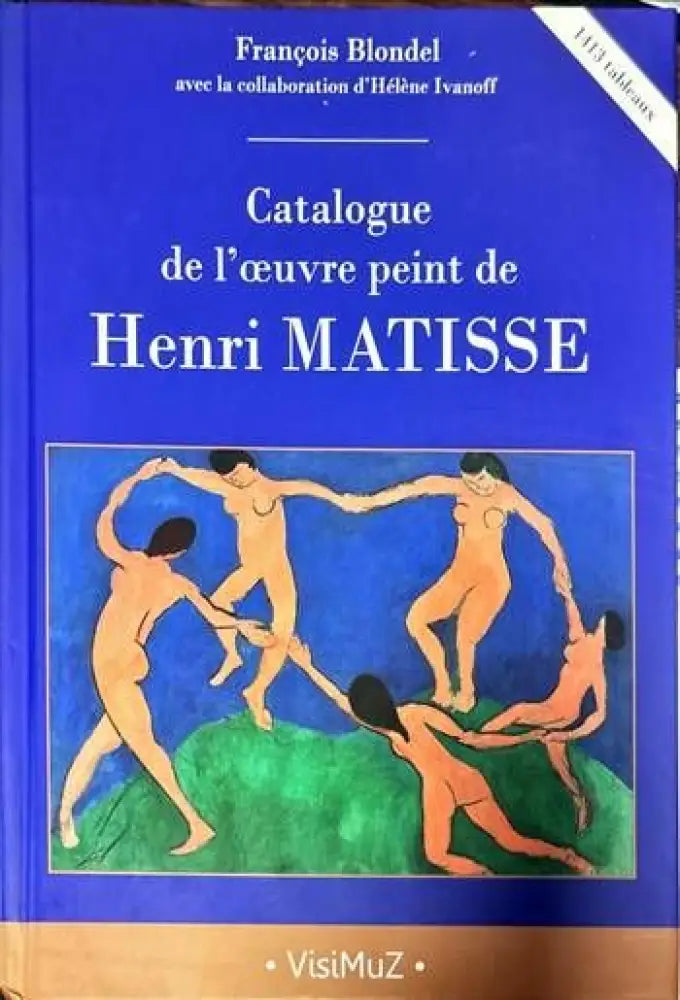 Catalogue de l’oeuvre peint de Henri Matisse - Книги
