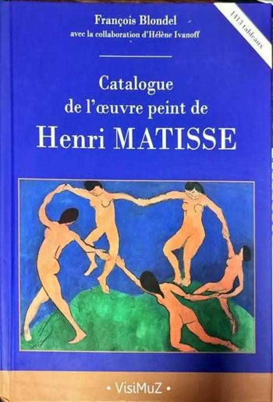 Catalogue de l’oeuvre peint de Henri Matisse - Книги