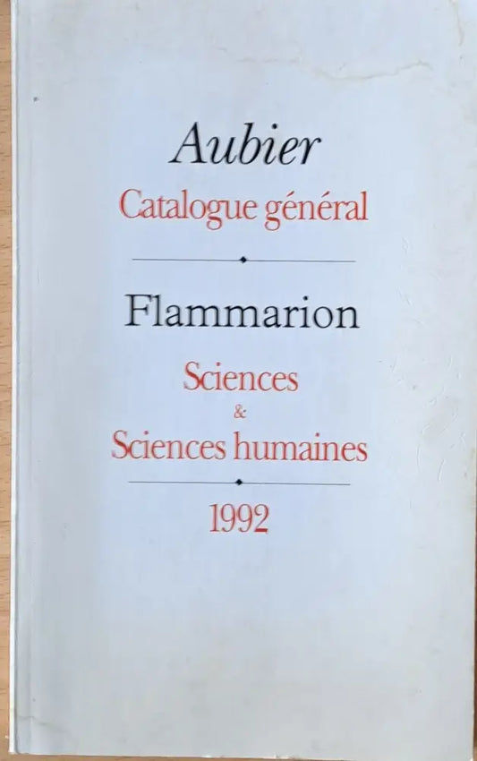 Catalogue general Aubier. Flamarion Sciences & Sciences humaines - Книги