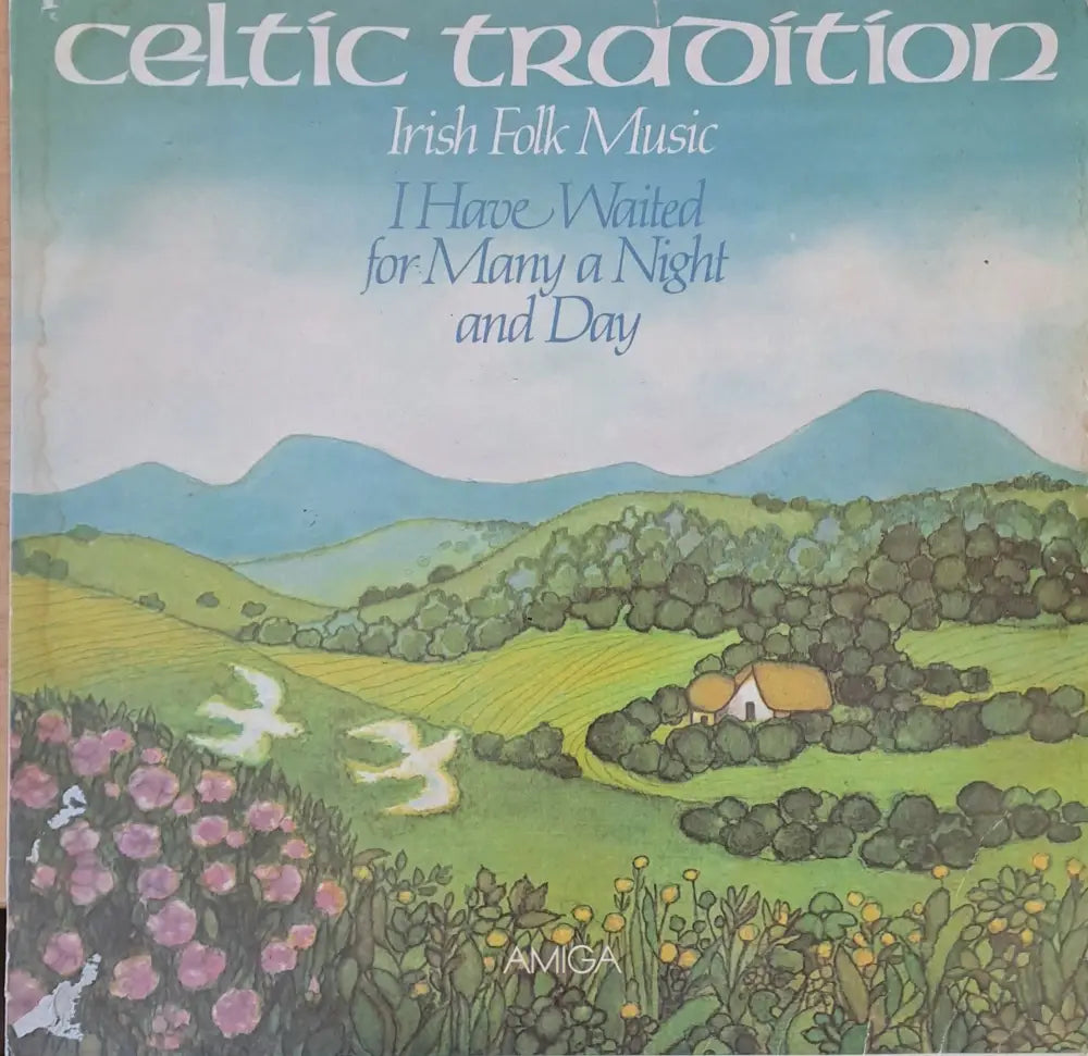 Celtic Tradition. Irish Folk Music - I Have Waited for Many a Night and Day - antique