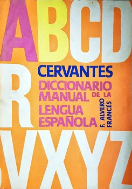 Cervantes Diccionario manual de la lengua española. Tomo 1 - Книги