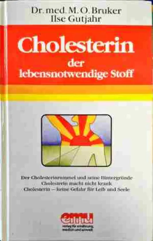 Cholesterin der lebensnotwendige Stoff - Книги