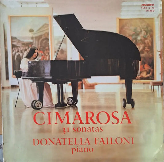 Cimarosa: 31 sonatas Donatella Failoni: piano - antique