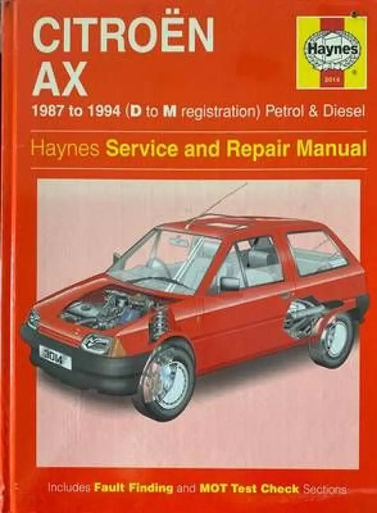 Citroën AX 1987 to 1994 (D to M redistration) Petrol & Diesel Owners Workshop Manual - Книги