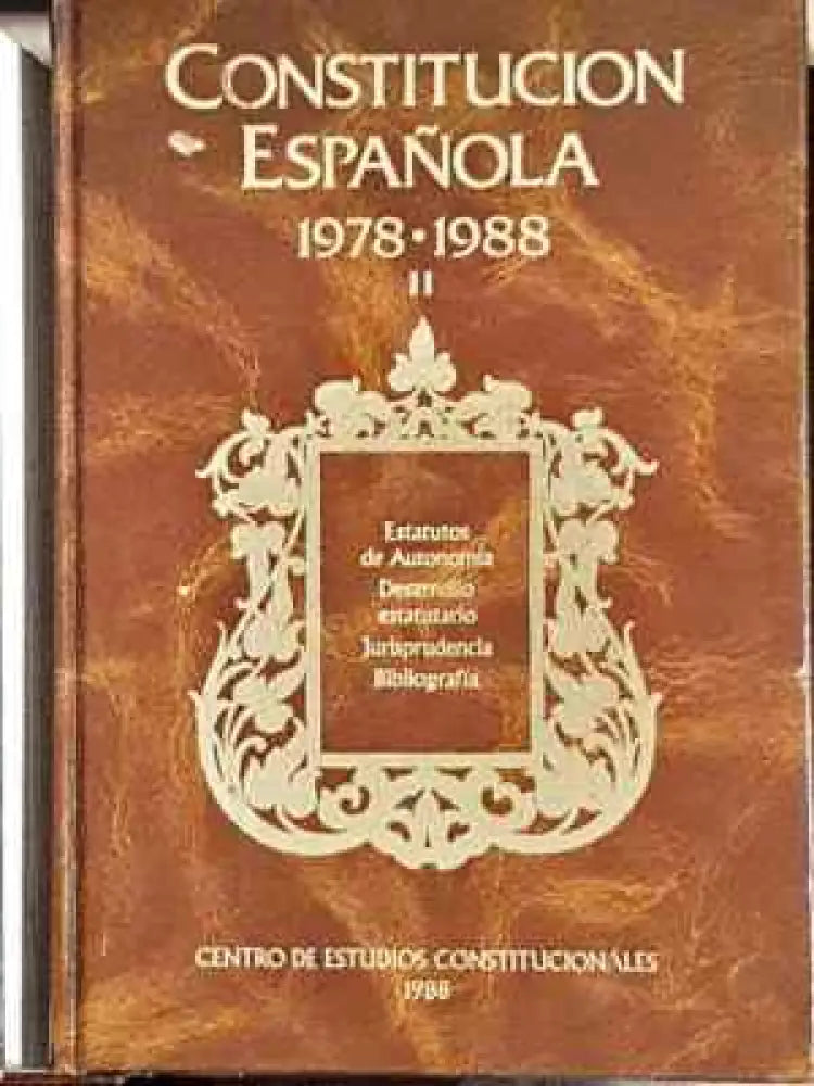 Constitucion Espanola 1978-1988. I-III - Книга