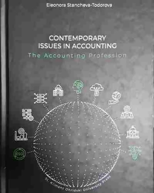 Contemporary Issues in Accounting. The Accounting Profession - Eleonora Stancheva-Todorova - Книга