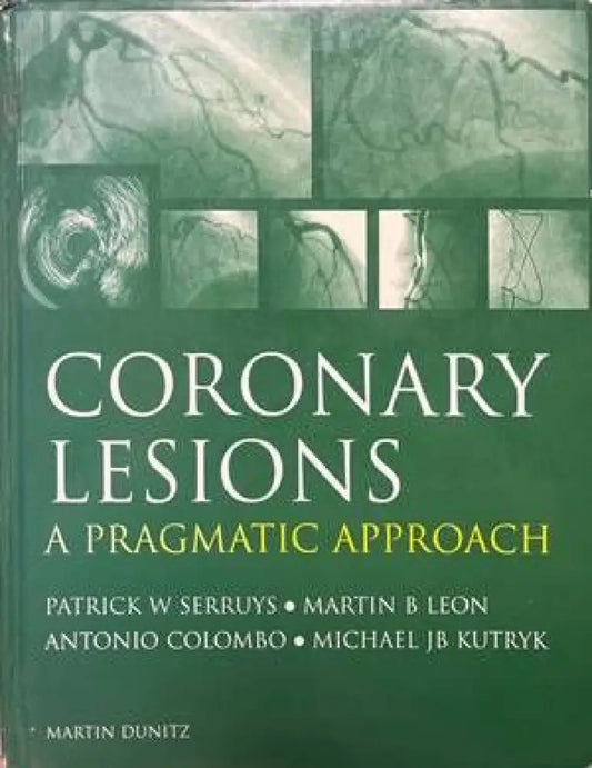 Coronary Lesions: A Pragmatic Approach - Книги