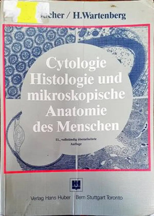 Cytologie Histologie und mikroskopische Anatomie des Menschen - Книги
