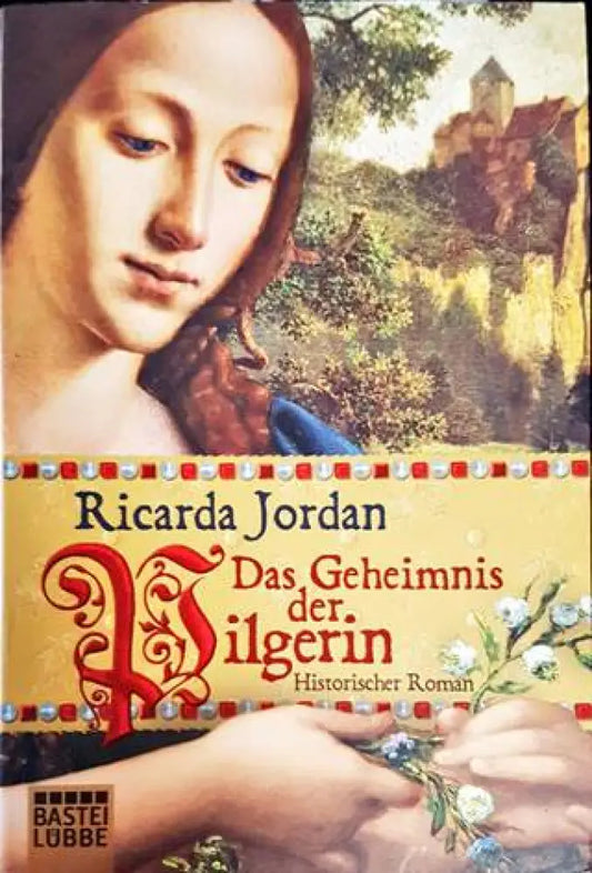 Das Geheimnis der Pilgerin - Книги