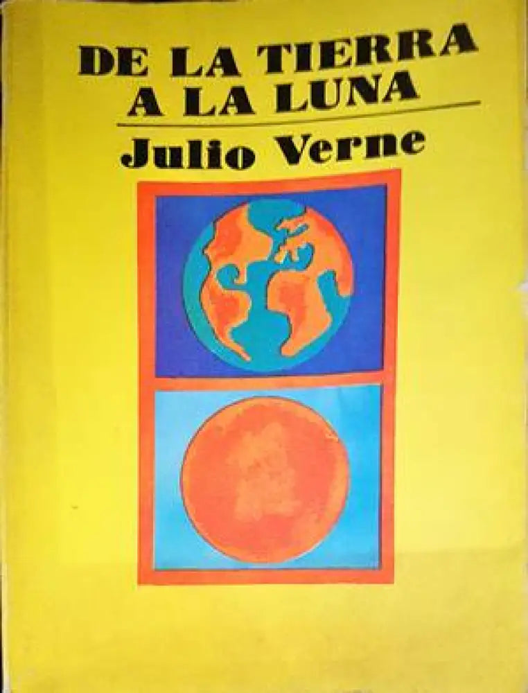 De la Tierra a la Luna - Книги