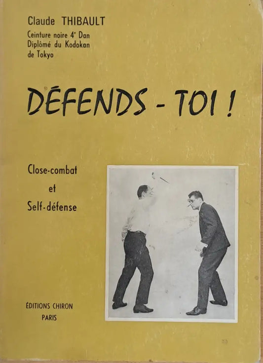 Defends - Toi! Close-combat et Self-defense - Книги