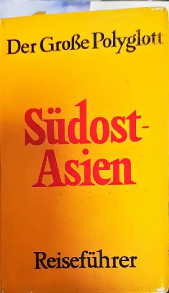 Der Große Polyglott: Südostasien - Книги