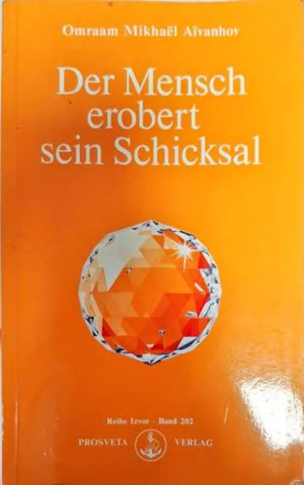 Der Mensch erobert sein schincksal - Книги