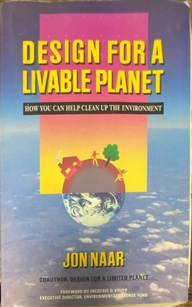 Design for a Livable Planet: How You Can Help Clean Up the Environment - Книги