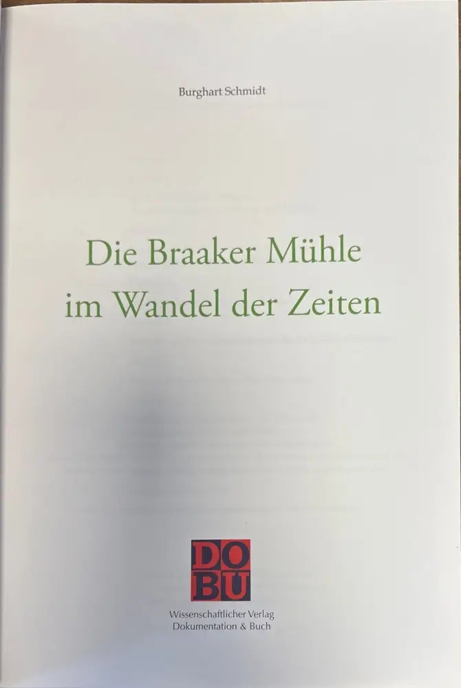Die Braaker muhle im wandel der zeiten (382) - Книга