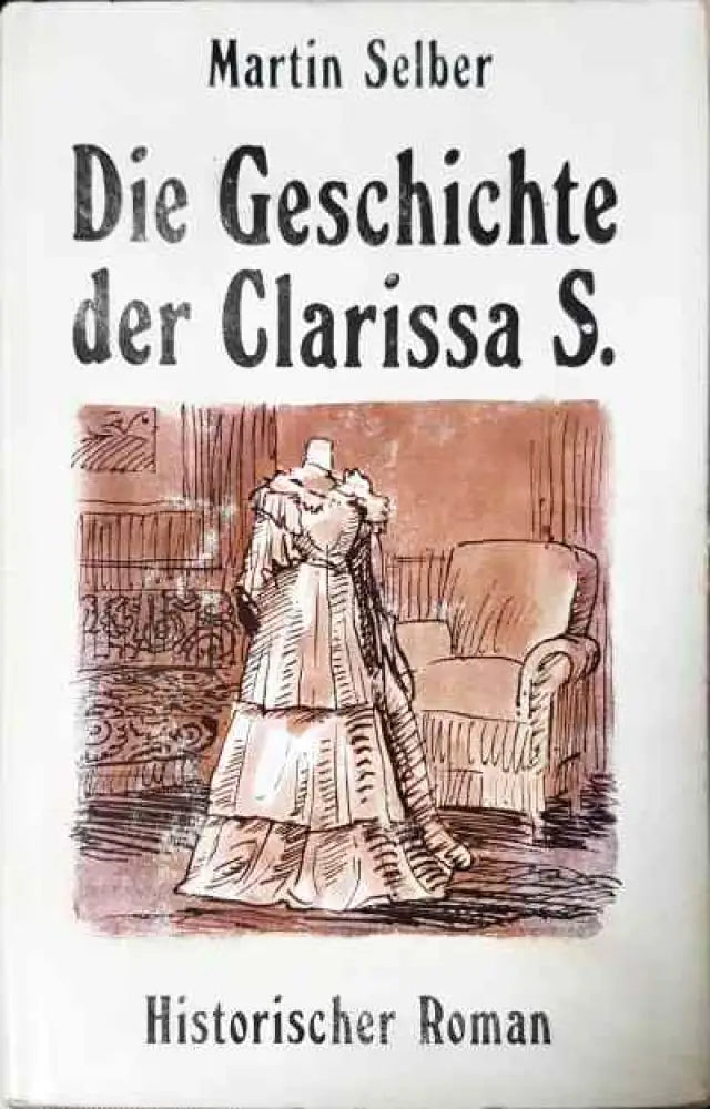 Die Geschichte der Clarissa S. - Книги