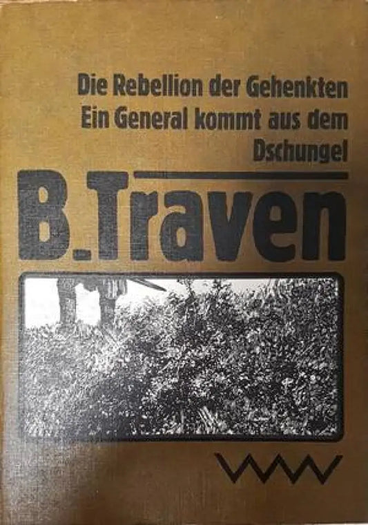 Die Rebellion der Gehenkten. Ein General kommt aus dem Dschungel - Книги
