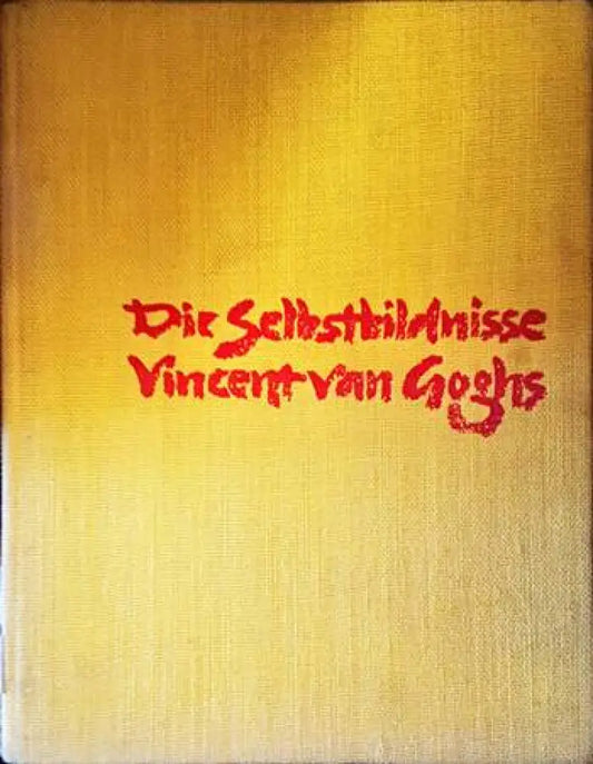 Die Selbstbildnisse Vincent van Goghs - Книги