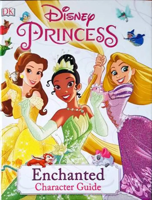 Disney Princess Enchanted Character Guide - Книги