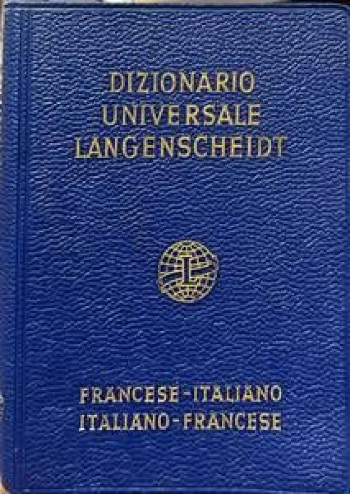 Dizionario universale langenscheidt. Francese-Italiano / Italiano-Francese - Книги
