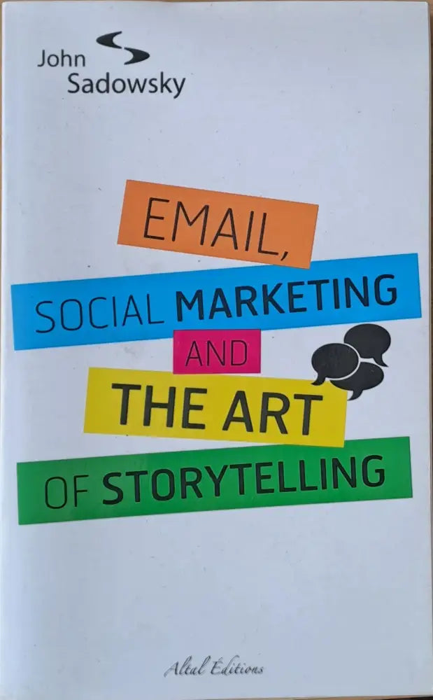 Email social marketing and the art of storytelling - Книги