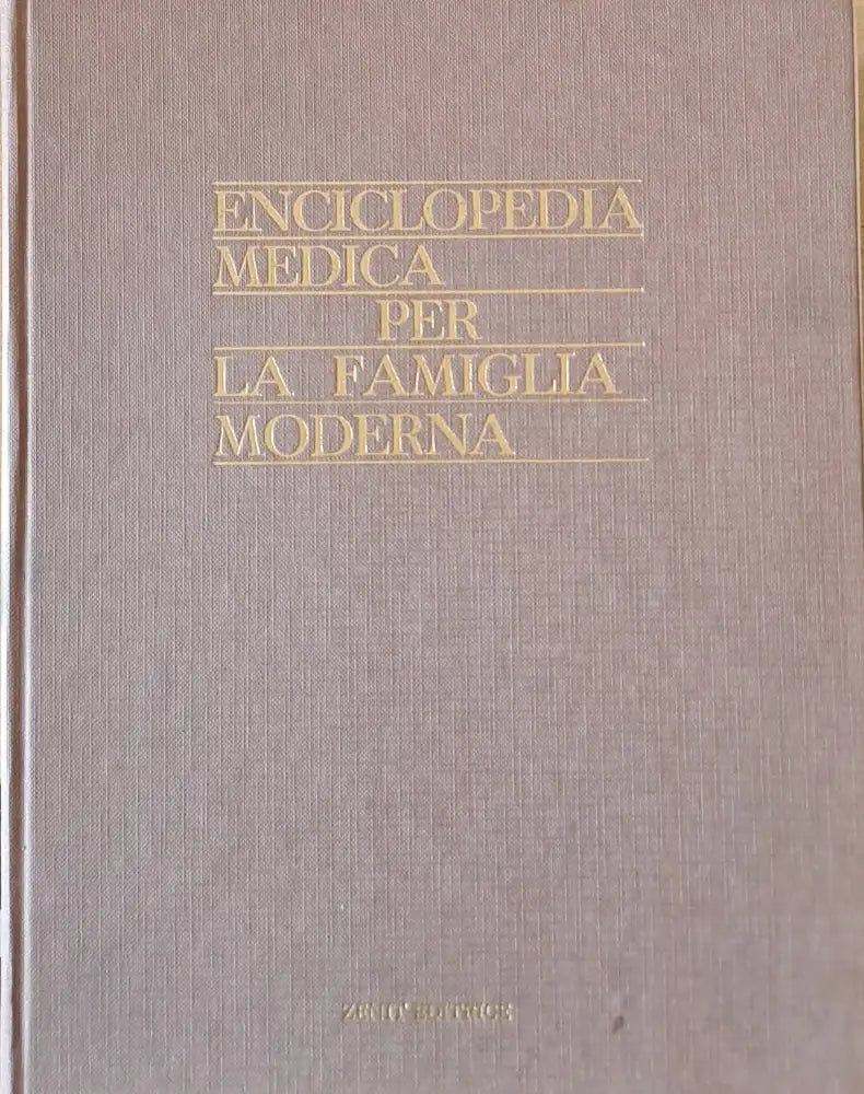 Enciclopedia Medica Per La Famiglia Moderna I volume - Книги