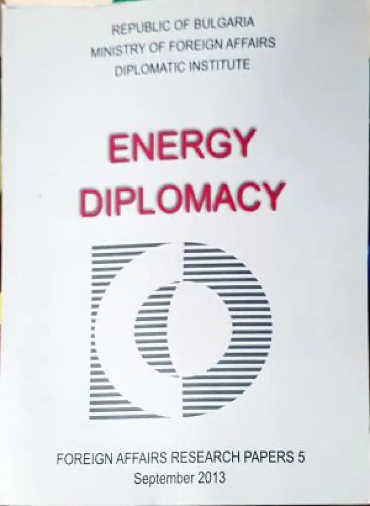 Енергийна дипломация / Energy Diplomacy (2542) - Книга